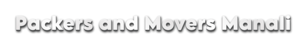 packers and movers in manali